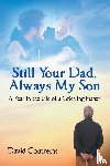 Contreras, David - Still Your Dad, Always My Son
