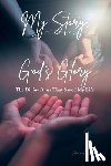 Smith, Sheri Lee - My Story, God's Glory