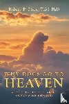 Olson ThM, Robert P. - Why Dogs go to Heaven