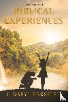 Pressley, I. Daryl - BIBLICAL EXPERIENCES