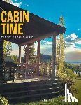Schmidt, Jeanne A. - Cabin Time: Reveal Thyself Time: A true story