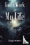Anderson, Doug - God's Work in My Life