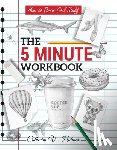 Holmes, Catherine V. - How to Draw Cool Stuff: The 5 Minute Workbook: 2nd Edition