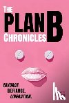 Beardmore, Meredith - The Plan B Chronicles: Divorce. Defiance. Liberation