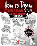 Holmes, Catherine V. - How to Draw Awesome Stuff: A Spooky Drawing Guide for Grown Ups