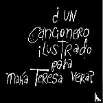 Páez Bolet, Miri - ¿UN CANCIONERO ILUSTRADO PARA MARÍA TERESA VERA? SÍ, POR LAS JIRALLAMAS
