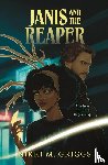 Griggs, Nikki M. - Janis and the Reaper