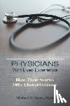 Myers, Michael F. - Physicians With Lived Experience
