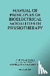 Dr Richa Mahajan - Manual of Principles of Bioelectrical Modalities in Physiotherapy