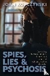 Kopczynski - Spies, Lies & Psychosis