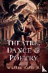 Kanu Jr., Wilfred - Theatre, Dance, & Poetry