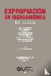  - EXPROPIACIÓN EN IBEROAMÉRICA. Estudios