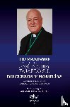 del Rey, José - HUMANISMO en la obra de José del Rey Fajardo S.J. Discursos y Homilías