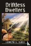 Rarey, Kenneth G. - Driftless Dwellers