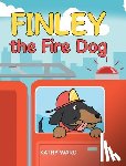 Ward, Kathy - Finley the Fire Dog