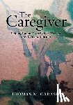 Garasic, Thomas M. - The Caregiver