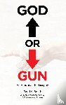 Smith, Randall - God or Gun