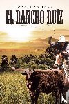 Palm, Jonathan - El Rancho Ruíz