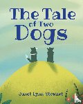 Stewart, Janet Lynn - The Tale of Two Dogs