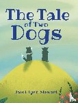 Stewart, Janet Lynn - The Tale of Two Dogs