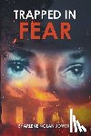 Jowers, Sharlene Nolan - Trapped in Fear