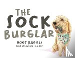 Illustrated Lisa Nix, Hoot Bagilli - The Sock Burglar