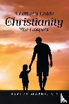Md, Taylor Mabry - A Father's Guide to Christianity