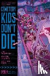 Thompson, Zac - Cemetery Kids Don’t Die Vol 2: Run Rabid