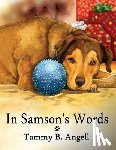 Angell, Tammy B. - In Samson's Words