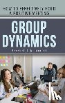 Marini, Frederick A. - Group Dynamics: How to Effectively Hold a Positive Meeting
