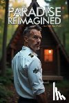 Remphrey-Penton, Jan - Paradise Reimagined