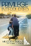 Fazio, Louis A. - Privilege Interrupted: My Brother's Keeper