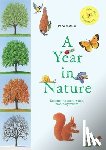 Mettler, René - A Year in Nature: Explore the Countryside, Month by Month