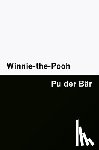 Milne, A. a. - Winnie-the-Pooh / Pu der Bär [Bilingual Edition] - English & German