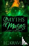 Kraven, T.C. - Of Myths & Muses