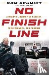 Schmidt, Sam - No Finish Line