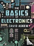Askew, David - The Basics of Electronics