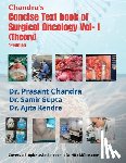 Dr Prasant Chandra - Chandra's Concise Textbook of Surgical Oncology Vol-1 (Theory): 1st edition Covers all topics asked in recent Dr NB/ MCh exams