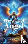 James, Tyler - The Blue-Flamed Angel