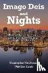 MacDonald, Christopher - Imago Deis and Nights: True, Terrifying, Hilarious, and Spiritual Stories of Homelessness Leading into Freedom