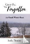 Thrasher, Suella - Gone But Not Forgotten: An Ozark Winter Frost