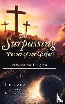 Compiled By: Dianne Lacy, Ed Lacy - The Surpassing Power of the Gospel