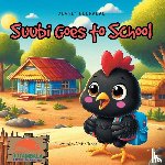 Buchanan, Angela - Suubi Goes to School