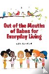 Denmark, Judy - Out of the Mouths of Babes for Everyday Living