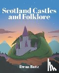 Butz, Dena - Scotland Castles and Folklore