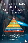 Mosbaugh, Don - The Mountain of the New Jerusalem in Heaven