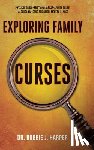 Harper, Bobbie J. - Exploring Family Curses