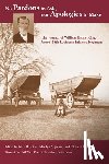 Joiner, Gary D. - No Pardons to Ask, Nor Apologies to Make: The Journal of William Henry King, Gray's 28th Louisiana Infantry Regiment