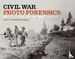 Hippensteel, Scott - Civil War Photo Forensics
