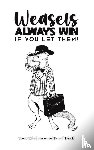 Blaine, Ross, Dick, Paul - Weasels Always Win